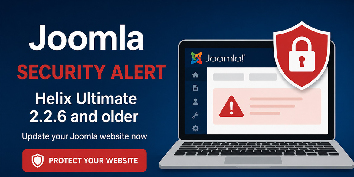 Critical Vulnerability in Helix Ultimate 2.2.6 and Older Versions: Malicious JavaScript Can Take Over Joomla Administration